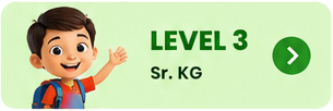 Level 3 - Sr. KG